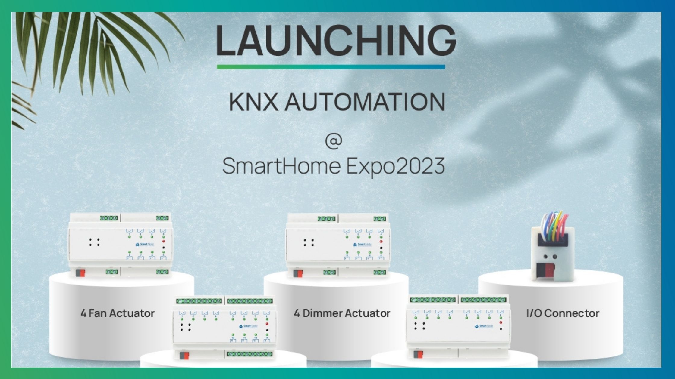 Join Us For The Inauguration Of Our New Knx Products At Smart Home Expo